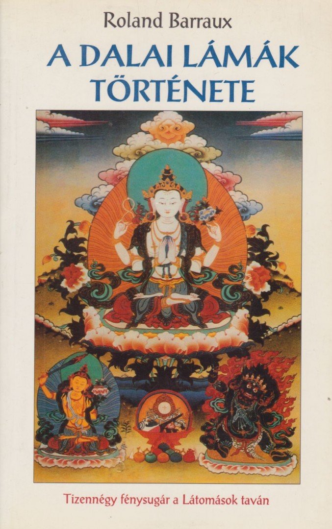 Barraux, Roland - A dalai lámák története [antikvár]