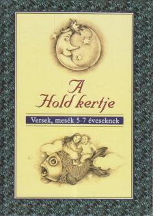 Bozsik Rozália - A hold kertje [antikvár]
