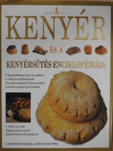 Christine Ingram - A kenyér és a kenyérsütés enciklopédiája [antikvár]
