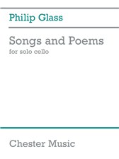 GLASS, PHILIP - SONGS AND POEMS FOR SOLO CELLO