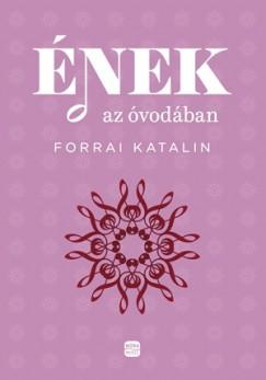 Forrai Katalin - Ének az óvodában