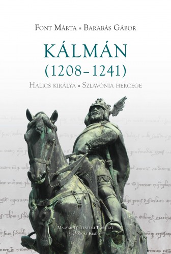 Font Márta, Barabás Gábor - Kálmán (1208-1241) [eKönyv: pdf]