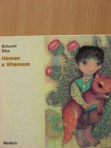 Bohumil Ríha - Hárman a Viharoson [antikvár]