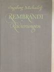 Ingeborg Michailoff - Rembrandt Radierungen [antikvár]