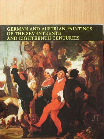 Mojzer Miklós - German and Austrian paintings of the seventeenth and eighteenth centuries [antikvár]