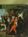 Mojzer Miklós - German and Austrian paintings of the seventeenth and eighteenth centuries [antikvár]
