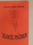 Gonda Géza Tamás - Leláncolt Maldoror [antikvár]