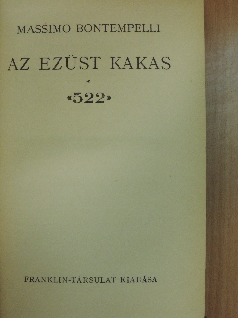 Massimo Bontempelli - Az ezüst kakas/522 [antikvár]
