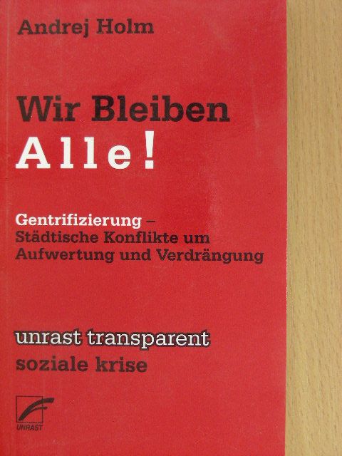 Andrej Holm - Wir Bleiben Alle! [antikvár]