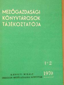 Gál Andorné - Mezőgazdasági könyvtárosok tájékoztatója 1970/1-4.  [antikvár]