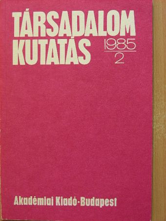 Ágh Attila - Társadalomkutatás 1985/2. [antikvár]