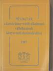 Dr. Horváth Katalin - Példatár a kettős könyvvitelt alkalmazó vállalkozások könyvviteli elszámolásához 1997 [antikvár]