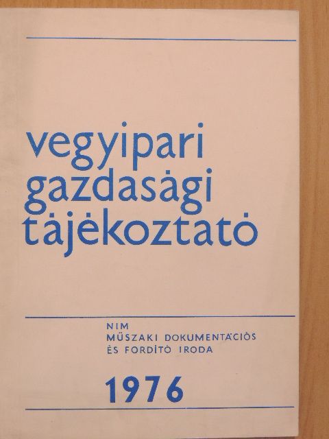 Csigás Kálmánné - Vegyipari Gazdasági Tájékoztató 1976/3. [antikvár]