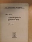 Rácz Ágnes - Francia nyelvtan gyakorlatokkal [antikvár]