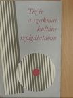 Tíz év a szakmai kultúra szolgálatában [antikvár]