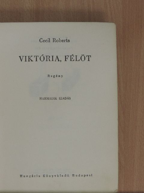 Cecil Roberts - Viktória, félöt [antikvár]