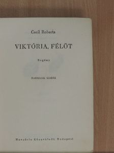 Cecil Roberts - Viktória, félöt [antikvár]