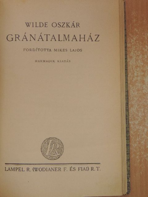 Wilde Oszkár - Gránátalmaház [antikvár]