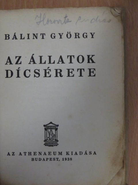 Bálint György - Az állatok dícsérete [antikvár]