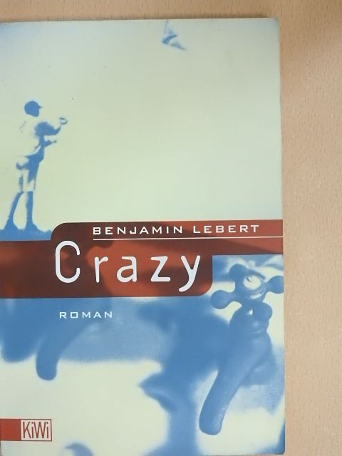 Benjamin Lebert - Crazy [antikvár]