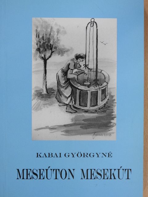 Kabai Györgyné - Meseúton mesekút [antikvár]
