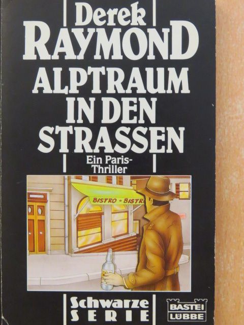 Derek Raymond - Alptraum in den Strassen [antikvár]