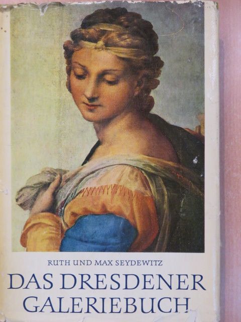 Max Seydewitz - Das Dresdener Galeriebuch [antikvár]