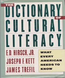 E. D. Hirsch, Jr., Joseph F. Kett, James Trefil - The Dictionary of Cultural Literacy [antikvár]