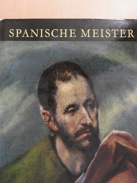 Marianne Haraszti-Takács - Spanische Meister [antikvár]