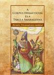 Hermész - A Corpus Hermeticum és a Tabula Smaragdina - Hermész Triszmegisztosz tanításai