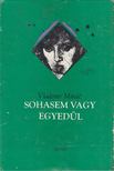 Minác, Vladimír - Sohasem vagy egyedül [antikvár]