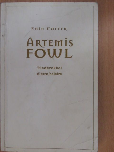 Eoin Colfer - Artemis Fowl [antikvár]