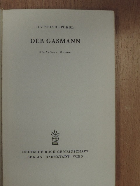 Heinrich Spoerl - Der Gasmann [antikvár]