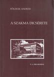 Földiák András - A szakma dicsérete [antikvár]
