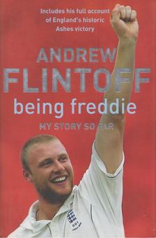 Andrew Flintoff - Being Freddie: My Story so Far [antikvár]