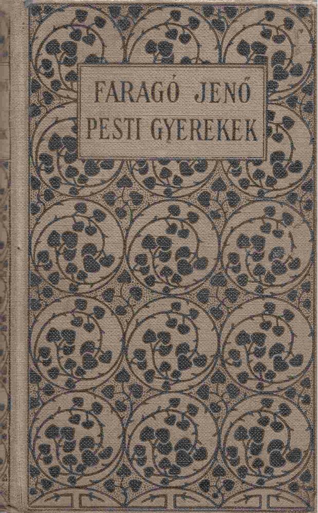 FARAGÓ JENŐ - Pesti gyerekek [antikvár]