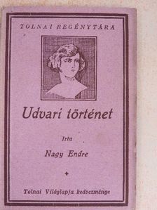 Nagy Endre - Udvari történet [antikvár]