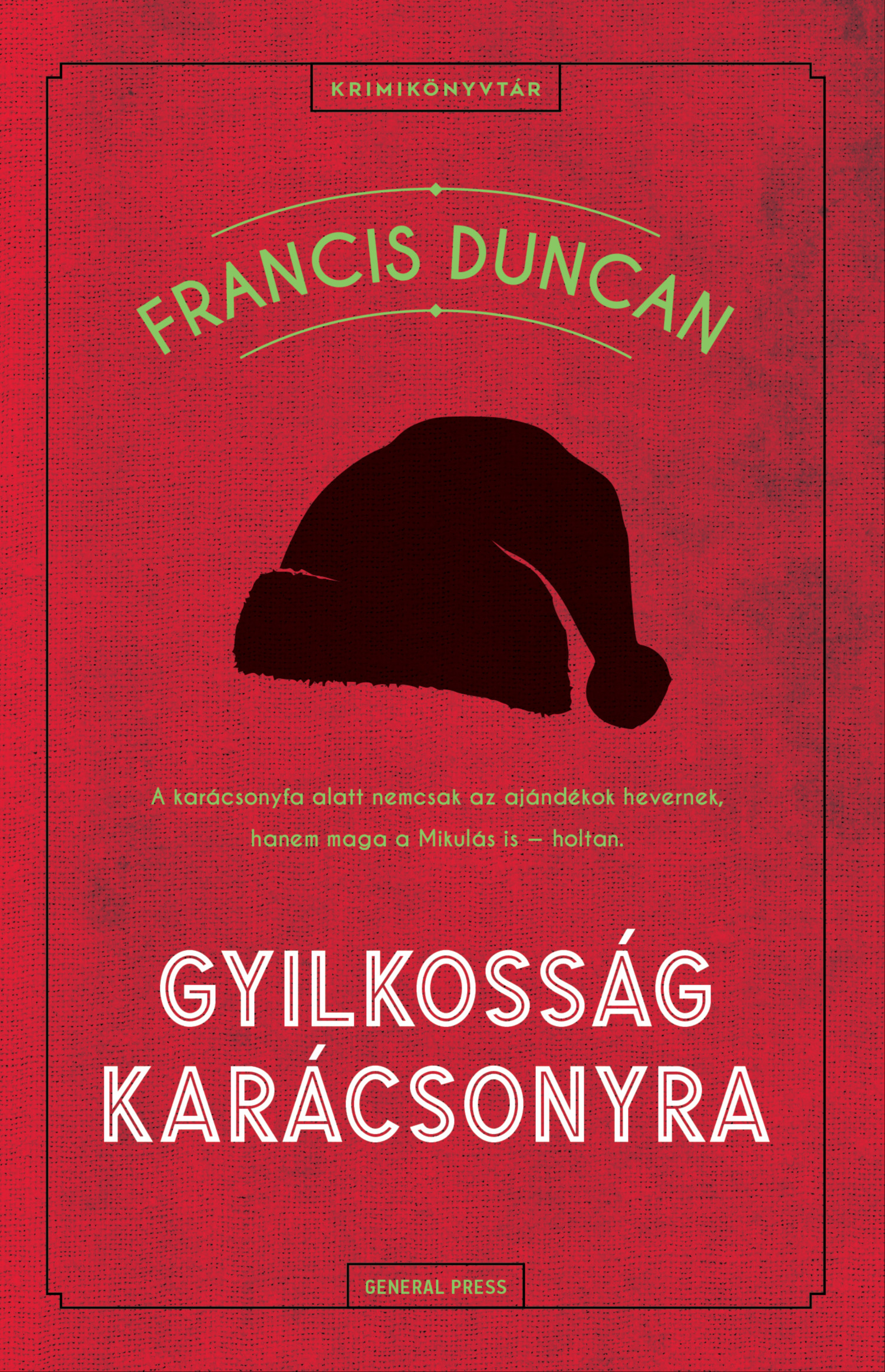 Francis Duncan - Gyilkosság karácsonyra [eKönyv: epub, mobi]