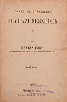 Révész Imre - Ünnepi és közönséges egyházi beszédek I-V. [antikvár]