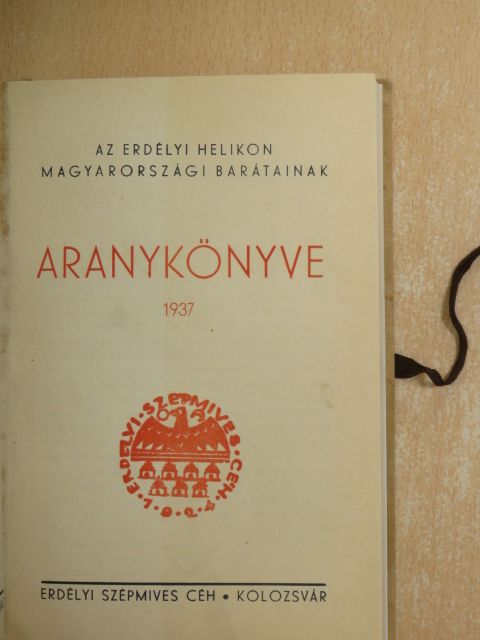 Br. Kemény János - Az Erdélyi Helikon magyarországi barátainak Aranykönyve 1937 [antikvár]