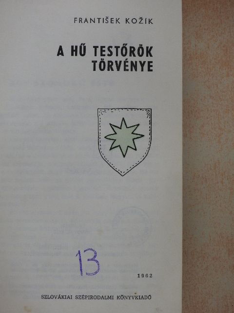 Frantisek Kozik - A hű testőrök törvénye [antikvár]