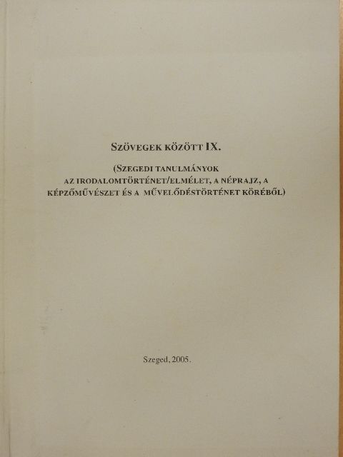 Csapi Attila - Szövegek között IX. [antikvár]