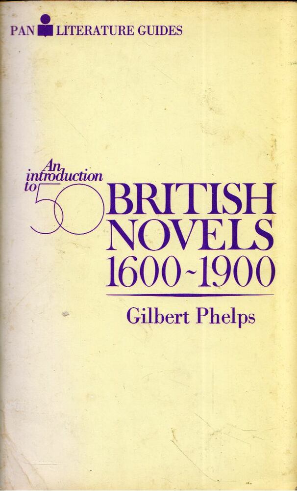 Gilbert Phelps - An introduction to fifty British novels 1600-1900 [antikvár]