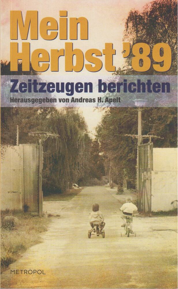 Andreas H. Apelt - Mein Herbst '89 [antikvár]