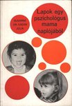 SUGÁRNÉ DR. KÁDÁR JÚLIA - Lapok egy pszichológus mama naplójából [antikvár]