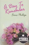 Phillips, Fiona - A Day to Remember [antikvár]