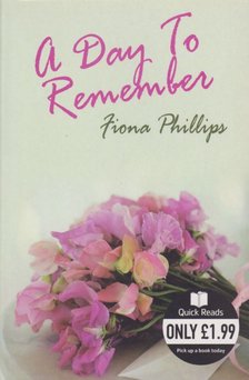 Phillips, Fiona - A Day to Remember [antikvár]