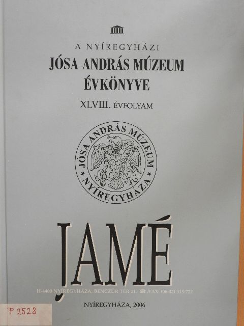 Kobály József - A Nyíregyházi Jósa András Múzeum évkönyve XLVIII. [antikvár]