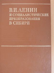 V. I. Lenin és a szocialista átalakulások Szibériában (orosz nyelvű) [antikvár]