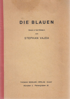 Vajda, Stephan - Die Blauen [antikvár]